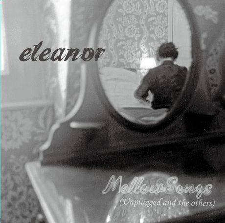Eleanor (JAP) : Mellow Songs (Unplugged and the Others)